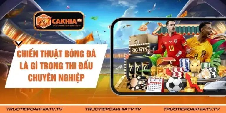 Chiến Thuật Bóng Đá Là Gì