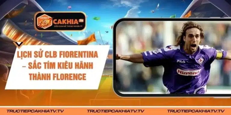 Lịch Sử CLB Fiorentina