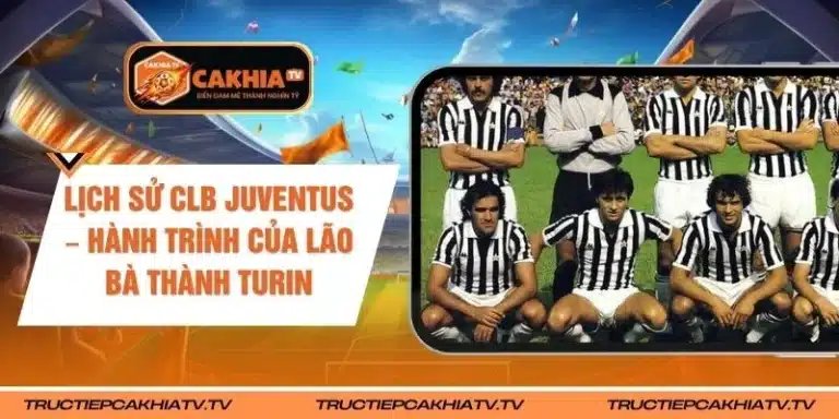 lịch sử CLB Juventus