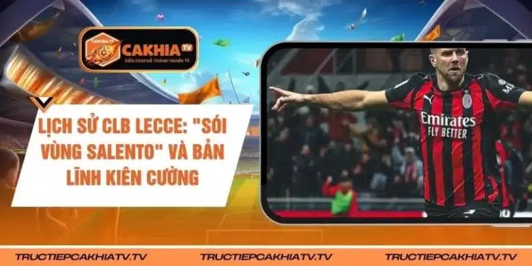 Lịch Sử CLB Lecce