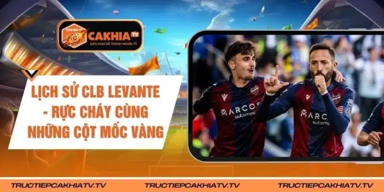 Lịch Sử CLB Levante