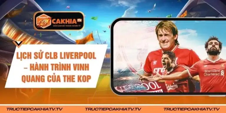 Lịch sử CLB Liverpool