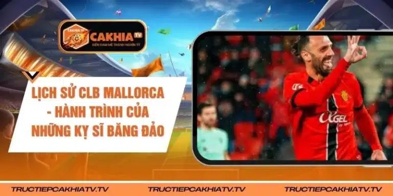 Lịch Sử CLB Mallorca