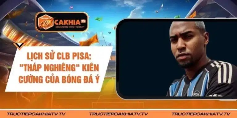 Lịch Sử CLB Pisa