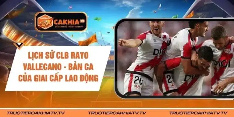 Lịch Sử CLB Rayo Vallecano