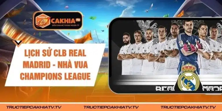 Lịch Sử CLB Real Madrid