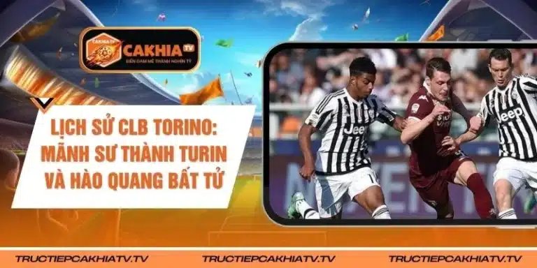 Lịch Sử CLB Torino