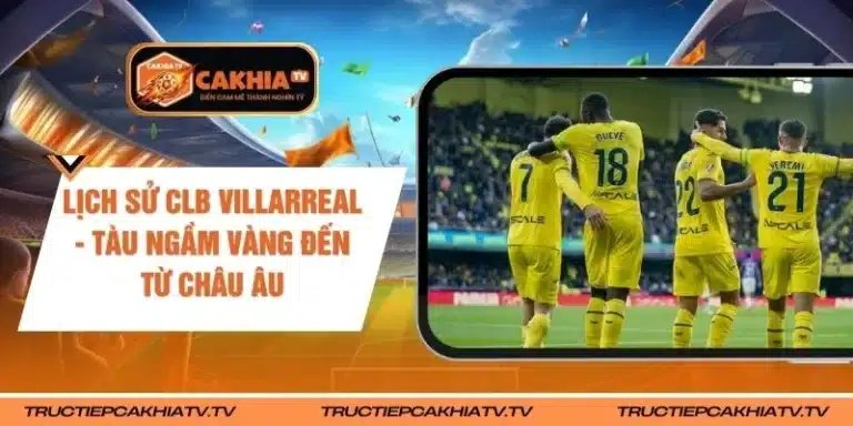 Lịch Sử CLB Villarreal