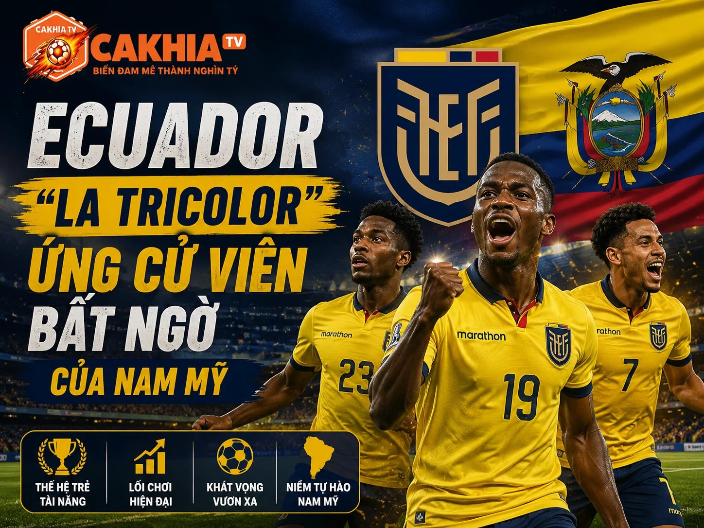 "La Tricolor" Ứng Cử Viên Bất Ngờ Của Nam Mỹ