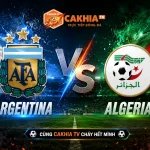 Soi Kèo Bóng Đá Argentina vs Algeria, 08h00 Ngày 17/6/2026